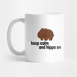 Keep calm and hippo on Mug